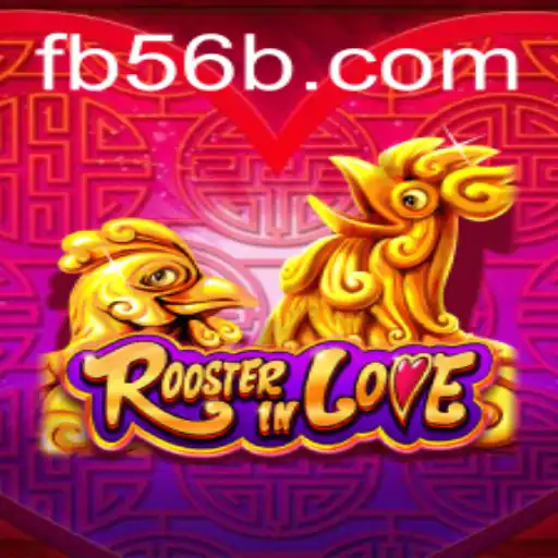 RoosterInLove: Descubra o Novo Fenômeno dos Jogos Online em 56B.com