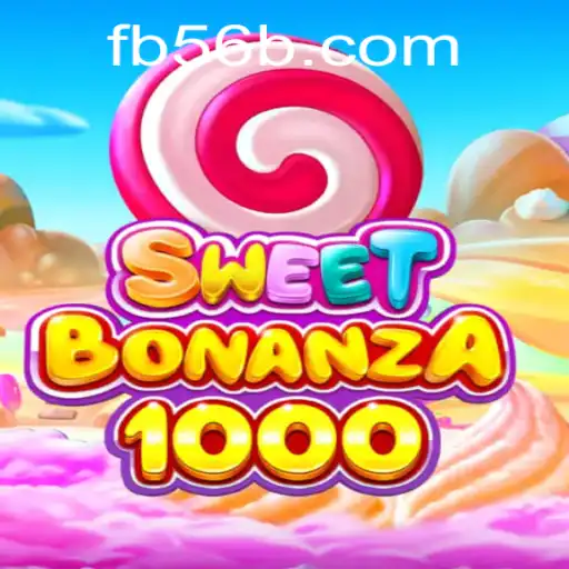 Descubra o Jogo SweetBonanza1000: A Nova Sensação de 56B.com