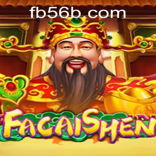 Explorando o Mundo Mágico de FaCaiShen em 56B.com